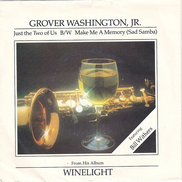 Grover Washington – Just The Two Of Us (1980, Vinyl) - Discogs