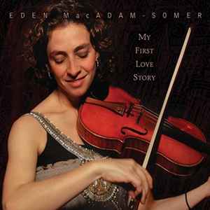 Eden MacAdam-Somer - My First Love Story album cover