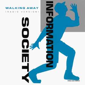 Information Society - Walking Away (Remixes)