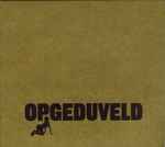 Cover of Opgeduveld, 2005, CD
