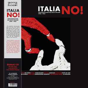 Italia No!  Contaminazioni No Wave Italiane (1980 - 1985) - Various