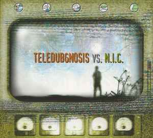 Teledubgnosis - Teledubgnosis vs. N.I.C. album cover
