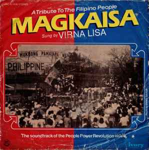 Virna Lisa – Magkaisa (A Tribute To The Filipino People: The Soundtrack Of  The People Power Revolution Video) (1986, Vinyl) - Discogs