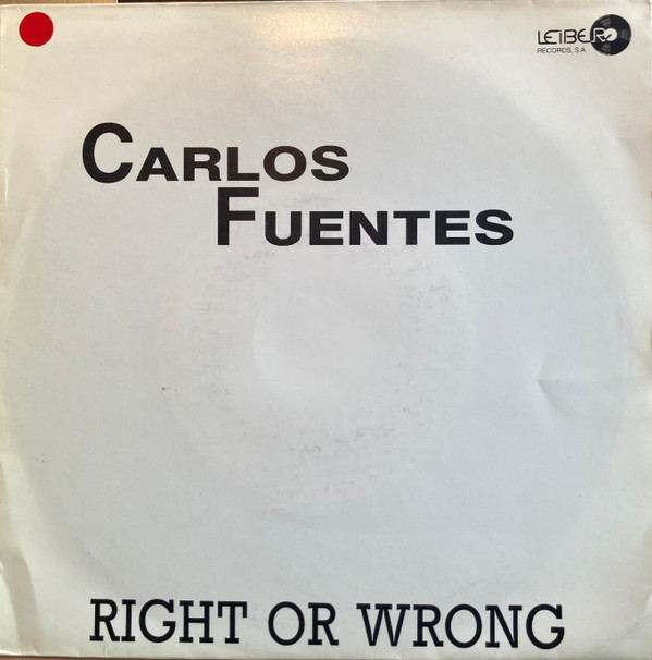 ladda ner album Carlos Fuentes - Right Or Wrong