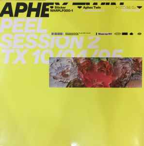 Aphex Twin - Peel Session 2 TX 10/04/95 album cover