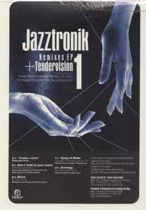 Jazztronik – Remixes EP 1 + Tendervision (2001, Vinyl) - Discogs