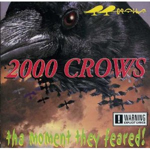 2000 Crows – Tha Moment They Feared! (2002, CD) - Discogs