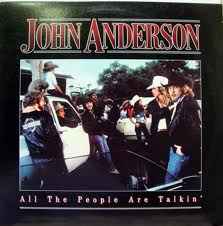 John Anderson (3) - All The People Are Talkin' album cover