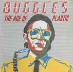 Buggles – The Age Of Plastic (1980, Vinyl) - Discogs