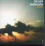 Hiroshi Watanabe Discography | Discogs