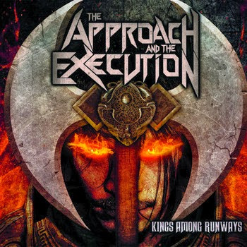 lataa albumi The Approach & The Execution - Kings Among Runaways