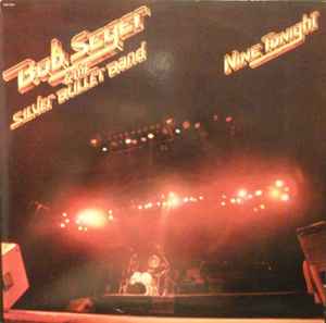 Bob Seger And The Silver Bullet Band - Nine Tonight album cover