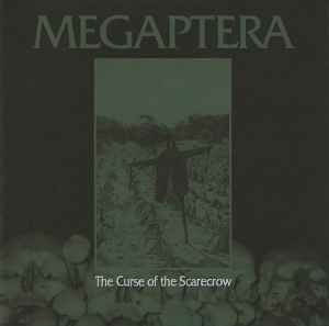 The Curse Of The Scarecrow - Megaptera