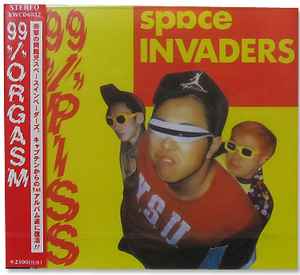 Space Invaders – 99% Orgasm (1991, CD) - Discogs