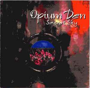 Opium Den - Secret Sky album cover