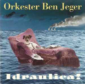 Orkester Ben Jeger - Idraulica! album cover