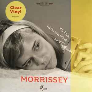 Morrissey - My Love, I'd Do Anything For You