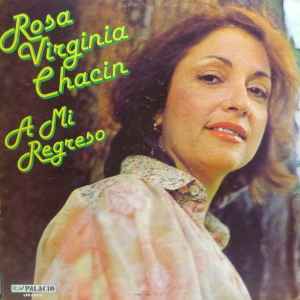 Rosa Virginia Chacin - A Mi Regreso album cover