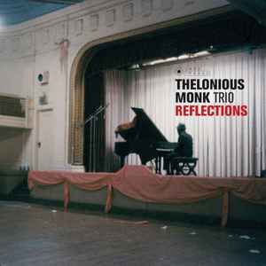 Reflections - Thelonious Monk Trio