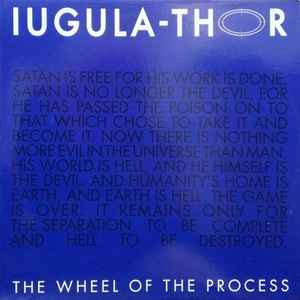 Iugula-Thor - The Wheel Of The Process