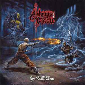 Alchemy Of Flesh - By Will Alone album cover