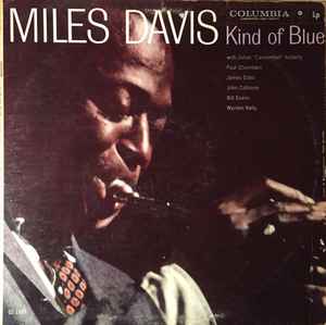 Miles Davis – Kind Of Blue (1959, Vinyl) - Discogs