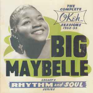 The Complete OKeh Sessions 1952-'55 - Big Maybelle