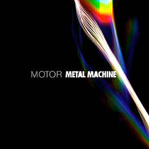 MOTOR (2) - Metal Machine album cover