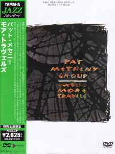 Pat Metheny Group – More Travels (2010