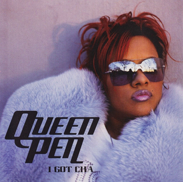Queen Pen – I Got Cha (2001, CD) - Discogs