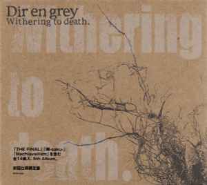 Withering To Death. - Dir En Grey