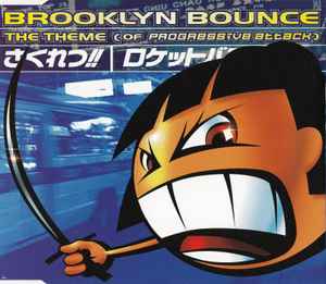 The Theme (Of Progressive Attack) - Brooklyn Bounce