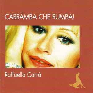 Raffaella Carrà - Carràmba Che Rumba! album cover