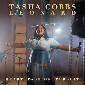 Pochette de l'album Tasha Cobbs - Heart. Passion. Pursuit.