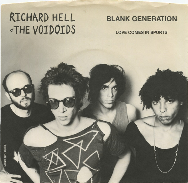 Richard Hell + The Voidoids – Blank Generation / Love Comes In ...