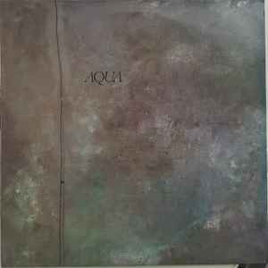 Aqua – Aqua (1985, Vinyl) - Discogs