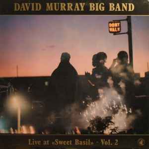 David Murray Big Band - Live At "Sweet Basil" - Vol. 2