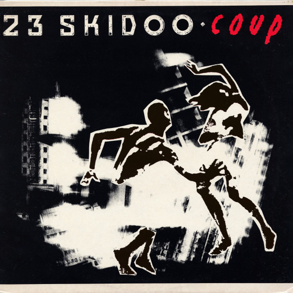 23 Skidoo – Coup (1984, Vinyl) - Discogs