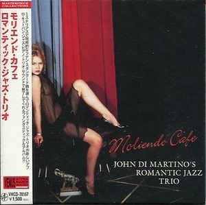 John Di Martino's Romantic Jazz Trio – Moliendo Cafe (2010, Paper