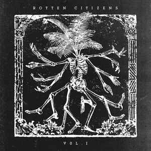 Various - Rotten Citizens Vol. 1  album cover