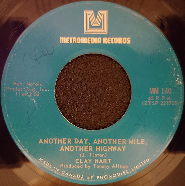 Clay Hart – Another Day, Another Mile, Another Highway / Penny