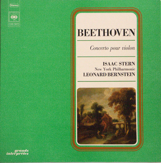 baixar álbum Beethoven Isaac Stern, New York Philharmonic, Leonard Bernstein - Concerto Pour Violon Orchestre En Ré Op 61