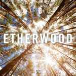 Cover of Etherwood, 2013-11-04, File