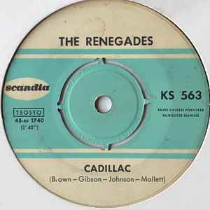 Cadillac / Bad Bad Baby - The Renegades
