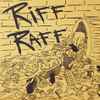 Riff Raff (4) - Riff Raff