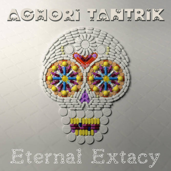 télécharger l'album Aghori Tantrik - Eternal Extacy