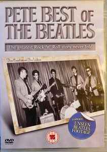 Pete Best - Pete Best Of The Beatles - The Greatest Rock 'n' Roll Story Never Told album cover