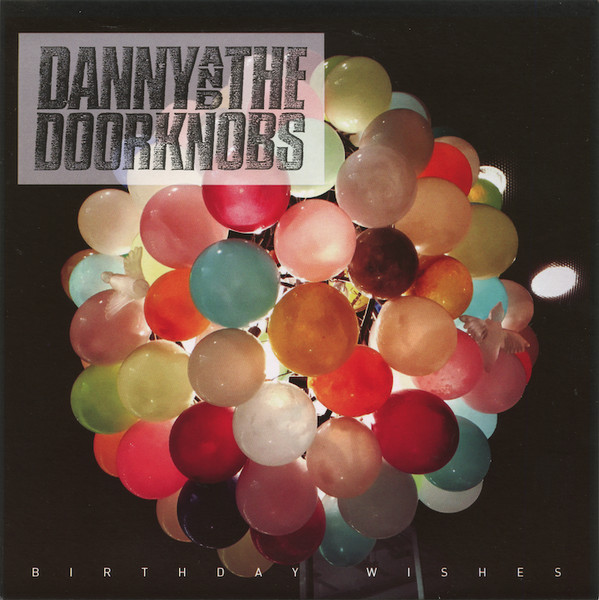 télécharger l'album Danny and the Doorknobs - Birthday Wishes
