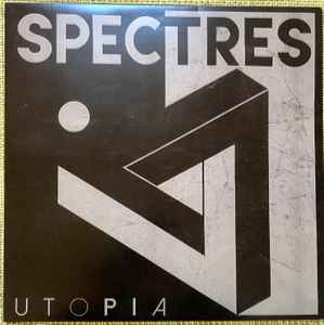 Utopia - Spectres