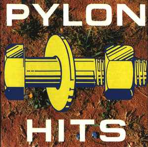 Pylon (4) - Hits album cover